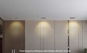 Fungsi Lampu Sorot Ruangan untuk Ciptakan Atmosfer Tertentu