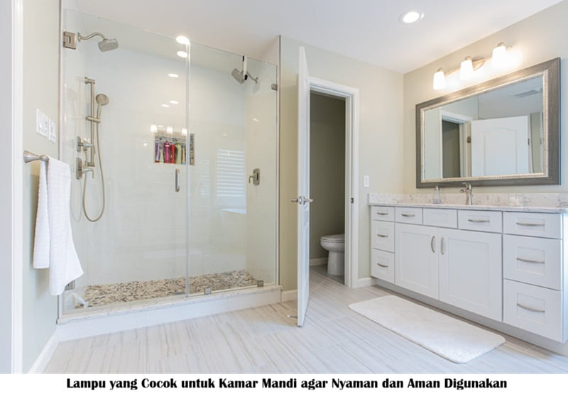 Lampu yang Cocok untuk Kamar Mandi agar Nyaman dan Aman Digunakan